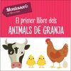EL PRIMER LLIBRE DELS ANIMALS DE GRANJA. MONTASSORI