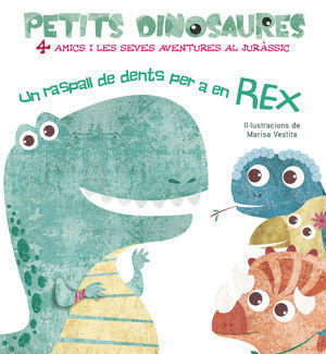 UN RASPALL DE DENTS PER A EN REX. PETITS DINOSAURES