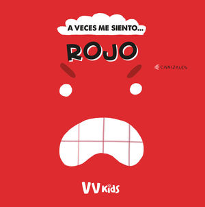 A VECES ME SIENTO... ROJO (VVKIDS)