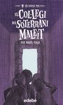 EL COL·LEGI DEL SOTERRANI MALEÏT