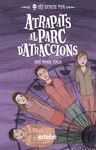 6. ATRAPATS AL PARC D'ATRACCIONS