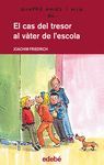 17. EL CAS DEL TRESOR AL VÀTER DE L?ESCOLA