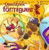 DESCUBREIX EL MÓN DE LES FORMIGUES