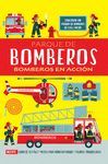 PARQUE DE BOMBEROS: BOMBEROS EN ACCIÓN