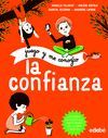 JUEGO Y ME CONOZCO: LA CONFIANZA