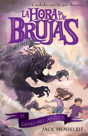 LA HORA DE LAS BRUJAS 3. EL GENIO DEL ANILLO