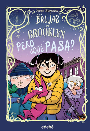 LAS BRUJAS DE BROOKLYN 2. PERO ¿QUÉ PASA?