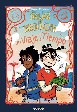 LAS BRUJAS DE BROOKLYN 4. UN VIAJE EN EL TIEMPO