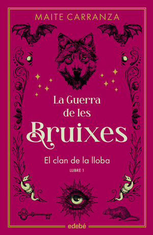 LA GUERRA DE LES BRUIXES 1. EL CLAN DE LA LLOBA