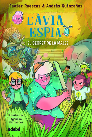 L'AVIA ESPIA 3. L'ÀVIA ESPIA I EL SECRET DE LA MALEE