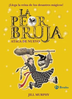 LA PEOR BRUJA 2. LA PEOR BRUJA ATACA DE NUEVO