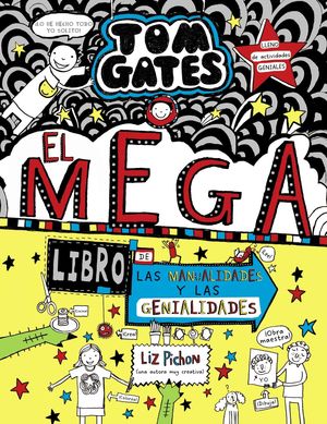 TOM GATES 16. EL MEGA LIBRO