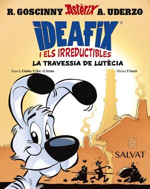 IDEAFIX I ELS IRREDUCTIBLES 7. LA TRAVESSIA DE LUTÈCIA