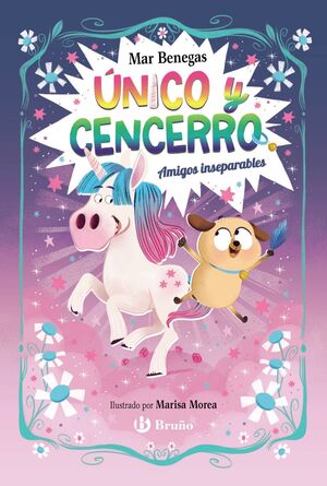 ÚNICO Y CENCERRO 1. AMIGOS INSEPARABLES