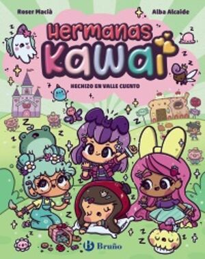 HERMANAS KAWAI 4. HECHIZO EN VALLE
