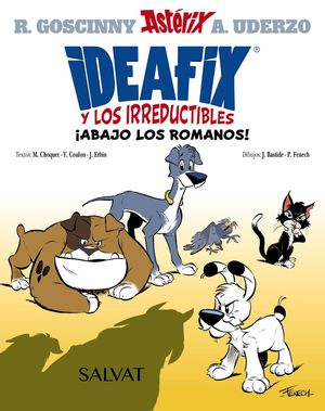 IDEAFIX Y LOS IRREDUCTIBLES 1. ¡ABAJO LOS ROMANOS!