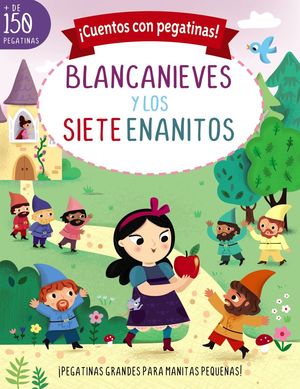 BLANCANIEVES. ¡CUENTOS CON PEGATINAS!