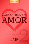 CÓMO ATRAER EL AMOR 2