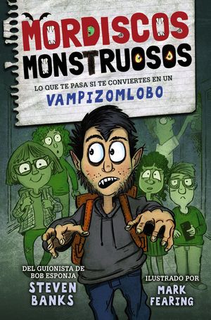 MORDISCOS MONSTRUOSOS 1. VAMPIZOMLOBO