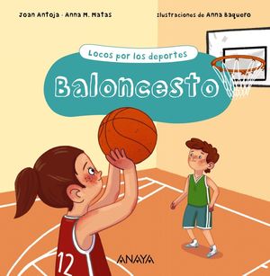 BALONCESTO. LOCOS POR EL DEPORTE