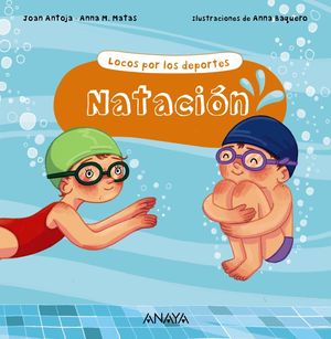 NATACIÓN. LOCOS POR EL DEPORTE