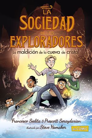 LA SOCIEDAD DE LOS EXPLORADORES2. MALDICION CUEVA CRISTAL