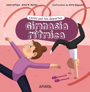 GIMNASIA RÍTMICA. LOCOS POR EL DEPORTE