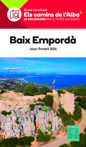 BAIX EMPORDA. EL CAMINS DE L'ALBA