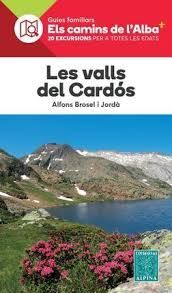 LES VALLS DEL CARDOS. ELS CAMINS DE L'ALBA