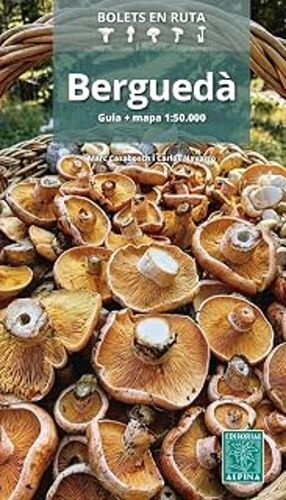 BERGUEDÀ - BOLETS EN RUTA (GUIA + MAPA)