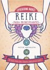 REIKI PARA PRINCIPIANTES. ¡PRESIONE AQUI!