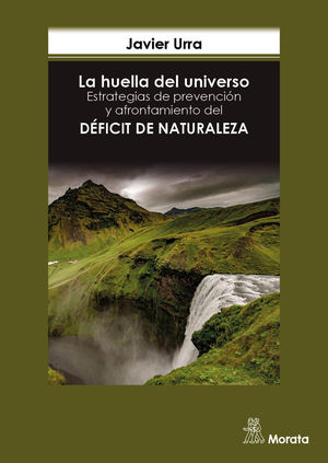 LA HUELLA DEL UNIVERSO. ESTRATEGIAS DE PREVENCIÓN Y AFRONTAMIENTO DEL DÉFICIT DE