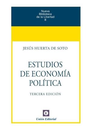 ESTUDIOS DE ECONOMÍA POLÍTICA 3ª EDICIÓN