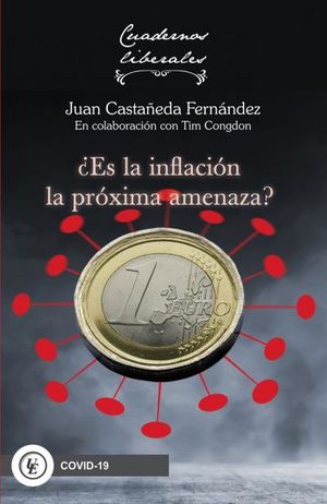 ¿ES LA INFLACIÓN LA PRÓXIMA AMENAZA?