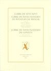 LLIBRE DE SENT SOVÍ ; LLIBRE DE TOTES MANERES DE POTATGES DE MENJAR ; LLIBRE DE