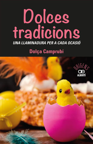 DOLCES TRADICIONS. UNA LLAMINADURA PER A CADA OCASIÓ