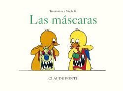 LAS MÁSCARAS. TROMBOLINA Y MUCHOLÍO