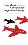 CATORZE CIUTATS COMPTANT-HI BROOKLYN