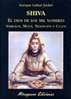 SHIVA, EL DIOS DE LOS MIL NOMBRES