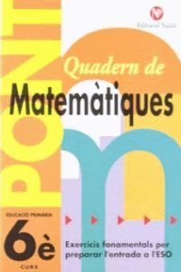 PONT QUADERN DE MATEMÀTIQUES 6 PRIMARIA