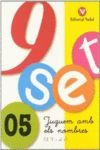 9 SET Nº 05 JUGUEM AMB ELS NOMBRES