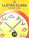 LLETRA CLARA, ESCRIPTURA 10, EDUCACIÓ PRIMÀRIA