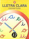 LLETRA CLARA, ESCRIPTURA 12, EDUCACIÓ PRIMÀRIA