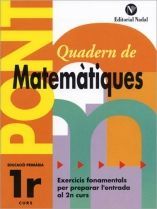 PONT QUADERN DE MATEMÀTIQUES 1R PRIMÀRIA