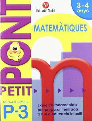PETIT PONT P3, MATEMÀTIQUES, EDUCACIÓ INFANTIL 3-4 ANYS