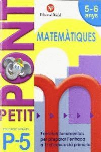 PETIT PONT P5, MATEMÀTIQUES, EDUCACIÓ INFANTIL 5-6 ANYS