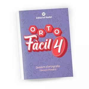 ORTOFACIL 4. QUADERN D'ORTOGRAFIA (LLETRA IMPREMTA)