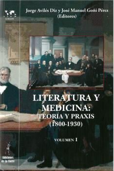 LITERATURA Y MEDICINA: TEORÍA Y PRAXIS (1800-1930)