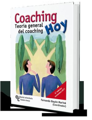 COACHING HOY. TEORÍA GENERAL DEL COACHING