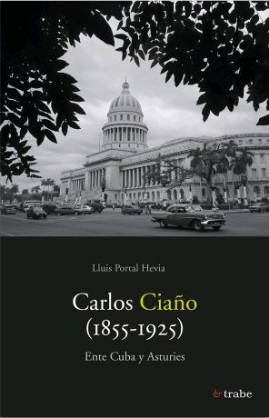 CARLOS CIAÑO (1855-1925) ENTE CUBA Y ASTURIES